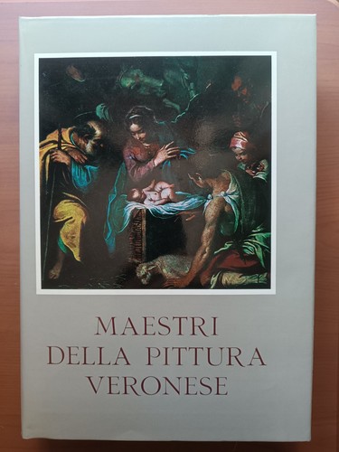 Maestri della pittura veronese - maestri,