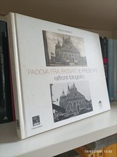 PADOVA FRA PASSATO E PRESENTE