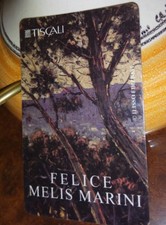 SCHEDA TELEFONICA TISCALI Felice Melis Marini - TELECARTE – PHONECARD 