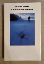 PHILIP ROTH - LA MACCHIA UMANA - EINAUDI - (  prima edizione ) S