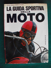 Agostini LA GUIDA SPORTIVA DELLA MOTO De Vecchi editore 1967 1 edizione