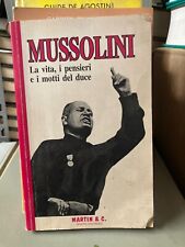 MUSSOLINI LA VITA, I PENSIERI