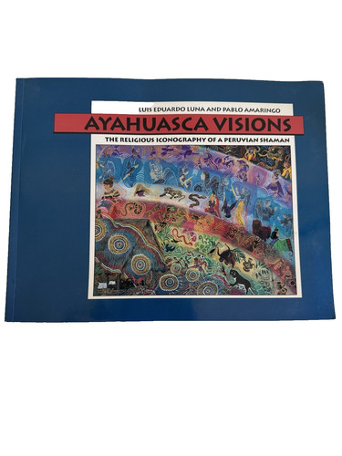 Ayahuasca visions the - visions,
