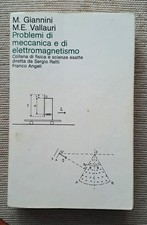 INGEGNERIA PROBLEMI DI MECCANICA E DI ELETTROMAGNETISMO GIANNINI ANGELI FISICA