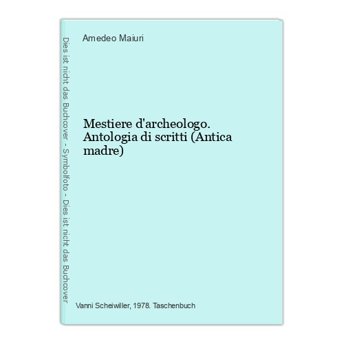 Mestiere archeologo - mestiere, d'archeologo