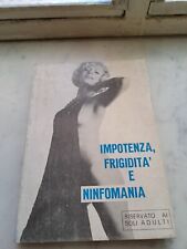 IMPOTENZA, FRIGIDITA' E NINFOMANIA