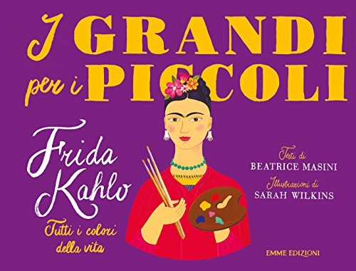 Frida kahlo tutti colori - tutti,