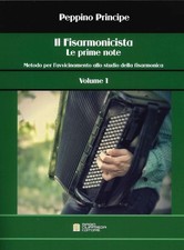 Libri Peppino Principe - Il Fisarmonicista. Le Prime Note. Metodo Per L'Avvicina
