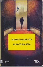 Il baco da seta. Un'indagine di Cormoran Strike - Robert Galbraith