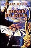 Signori del cielo - i,