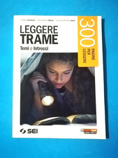 LEGGERE TRAME TEMI E INTRECCI 300 PAGINE PER LEGGERE LIBRO SCUOLA