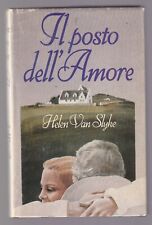Libro il Posto dell'Amore Helen Van Slyke Club Editori 1979 SC80