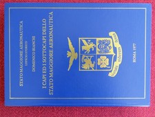 LIBRO UFFICIO STORICO CAPI SOTTOCAPI STATO MAGGIORE REGIA AERONAUTICA MILITARE