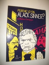 MUNOZ/SAMPAYO:PERCHè LO FAI ALACK SINNER?MILANO LIBRI 1976 PRIMA EDIZIONE!PERCHE