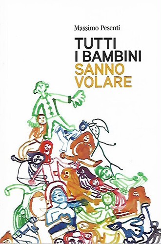 Tutti bambini sanno volare - tutti,