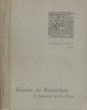 Strenna UTET 1968. Erasmo da rotterdam. il lamento della pace - con un