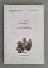 Giacinto Cerone Il presepe drammatico e altre opere dal 1975 al 2004 DeLuca 2007