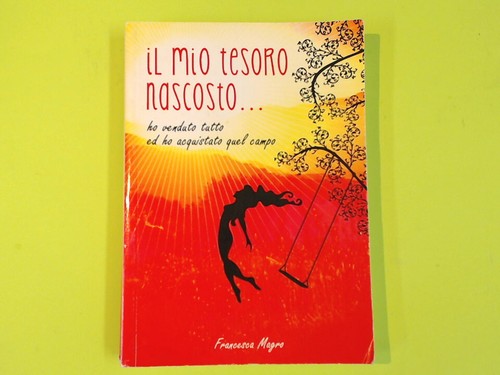 Mio tesoro nascosto ho - tesoro,