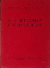 Lo spirito della guerra moderna - Claremoris - Società Editoriale Cremona Nuova