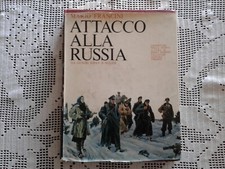 ATTACCO ALLA RUSSIA da Gengis Khan a Hitler - M. Francini Vallecchi Editore 1965