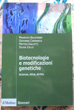 BIOTECNOLOGIE E MODIFICAZIONI GENETICHE - M. BALISTRERI G. CAPRANICO - IL MULINO