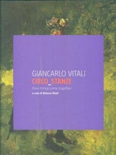 GIANCARLO VITALI CIRCO_STANZE ARTE/ILLUSTRATI VELASCO VITALI CINQUESENSI 2016