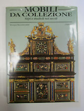 MOBILI DA COLLEZIONE STIPI E STUDIOLI NEI SECOLI - M. R. Cubitt - Vallardi 1993