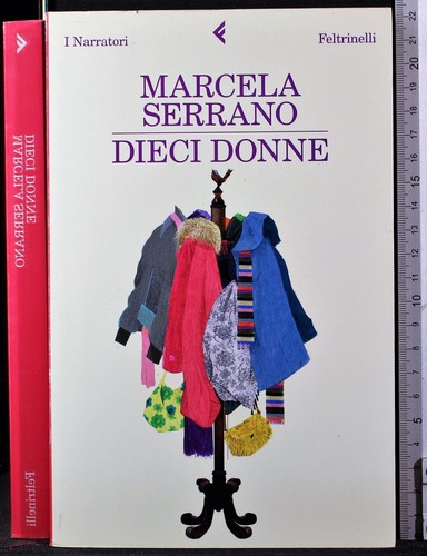 Dieci donne marcela serrano - marcela,