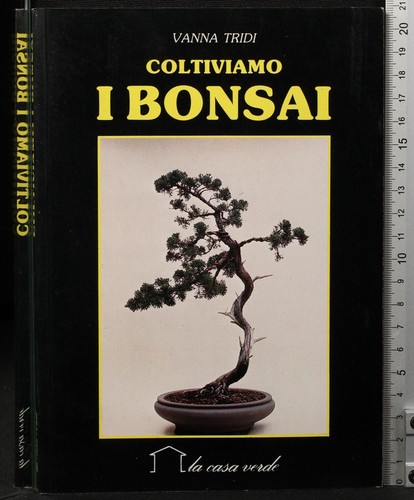 Coltiviamo bonsai vanna - i, bonsai.