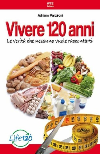 Vivere 120 anni - vivere,
