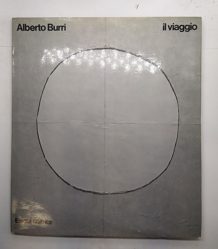Alberto burri il - burri, viaggio