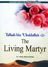 Talhah bin Ubaidullah (RA) The