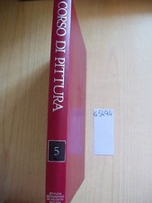 CORSO DI PITTURA - V VOLUME - VERIFICHE E PERFEZIONAMENTO - DE AGOSTINI - 1984