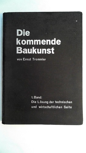 Die kommende baukunst - die, .