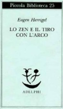 Eugen Herrigel Lo zen e il
