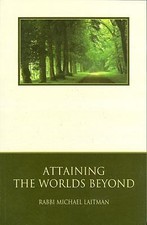 Attaining the Worlds Beyond: A