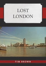 Lost London, Brown, Tim