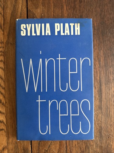 Sylvia plath winter trees - sylvia,