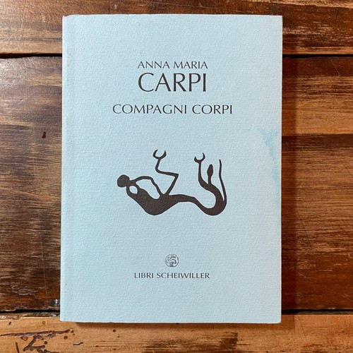 Carpi compagni corpi - -,