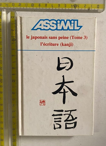 Japonais sans peine tome - le,