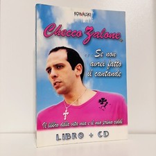 CHECCO ZALONE SE NON AVREI FATTO IL CANTANDE KOWALSKI EDITORE LIBRO COMICO 2006