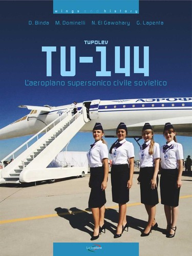 Tupolev 144 l aeroplano - tupolev, l'aeroplano