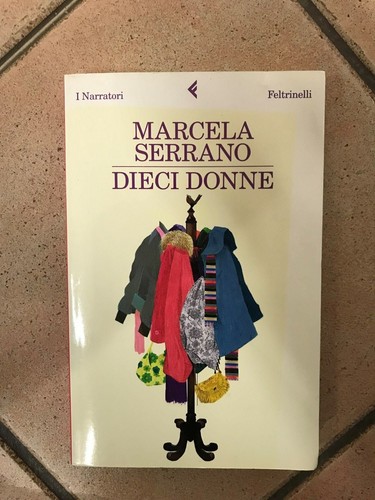 Dieci donne marcella serrano - "dieci,