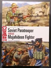 Osprey Combat 29 Soviet Paratrooper versus Mujahideen Fighter
