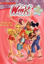 Winx Club: What Are Friends