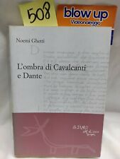 NOEMI GHETTI - L'OMBRA DI CAVALCANTI E DANTE - OTTIME CONDIZIONI