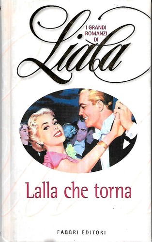 Liala lalla che torna - liala:,