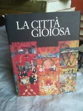 La Città Gioiosa Credito Italiano