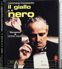 CIAK VOL 3. IL GIALLO E IL NERO. GANGSTER & CRIME MOVIE. AA.VV. MONDADORI.