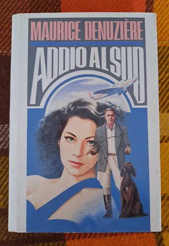 Maurice denuziere addio sud - maurice,